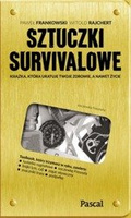 Sztuczki survivalowe - Paweł Frankowski - Witold Rajchert