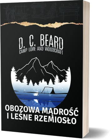  Obozowa mądrość i leśne rzemiosło - D.C. Beard